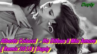 Video voorbeeld van "Alberto Colucci ‎– Ho Difeso Il Mio Amore [ Remix 2018 ] Duply"