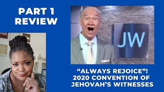 My thoughts: EX JW Pioneer Review of JEHOVAH WITNESS CONVENTION 2020: PART 1