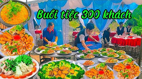 Đãi tiệc cưới 300 khách  nhiều đồ ăn ngon bạn hãy trãi nghiệm nhé