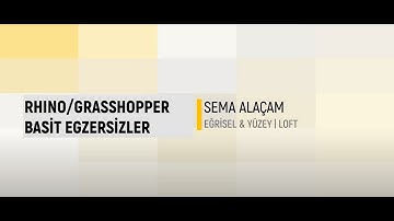 Rhino/Grasshopper Basit Egzersizler: Eğrisel & Yüzey | Loft