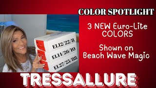 TressAllure 3 NEW EURO-LITE COLORS: EL12/22/8, EL14/26/10, EL27/25/88 COLOR SPOTLIGHT