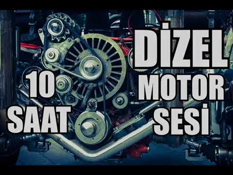 10 SAAT KESİNTİSİZ DİZEL MOTOR SESİ