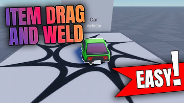 Make an ITEM DRAG and WELD System like Dead Rails! Easiest Way!