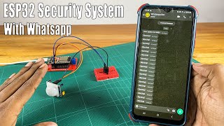 How to make a security system with the ESP32 board | ESP32 with WhatsApp #sritu_hobby @sritu_hobby