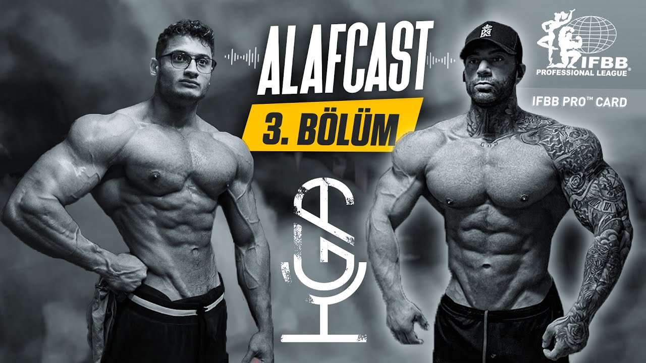 ALAFCAST #3 | İNGİLTERE'DE VÜCUT GELİŞTİRME | İNSÜLİN | YURT DIŞINDA SPONSORLUK