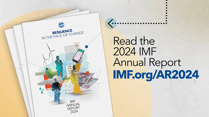 Resilience in the Face of Change | IMF Annual Report 2024