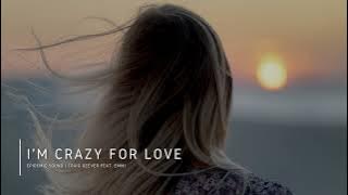 I'm Crazy For Love - Craig Reever feat. Emmi