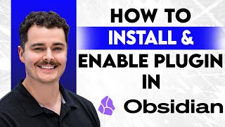 How To Install And Enable Plugins In Obsidian [2026 Guide]