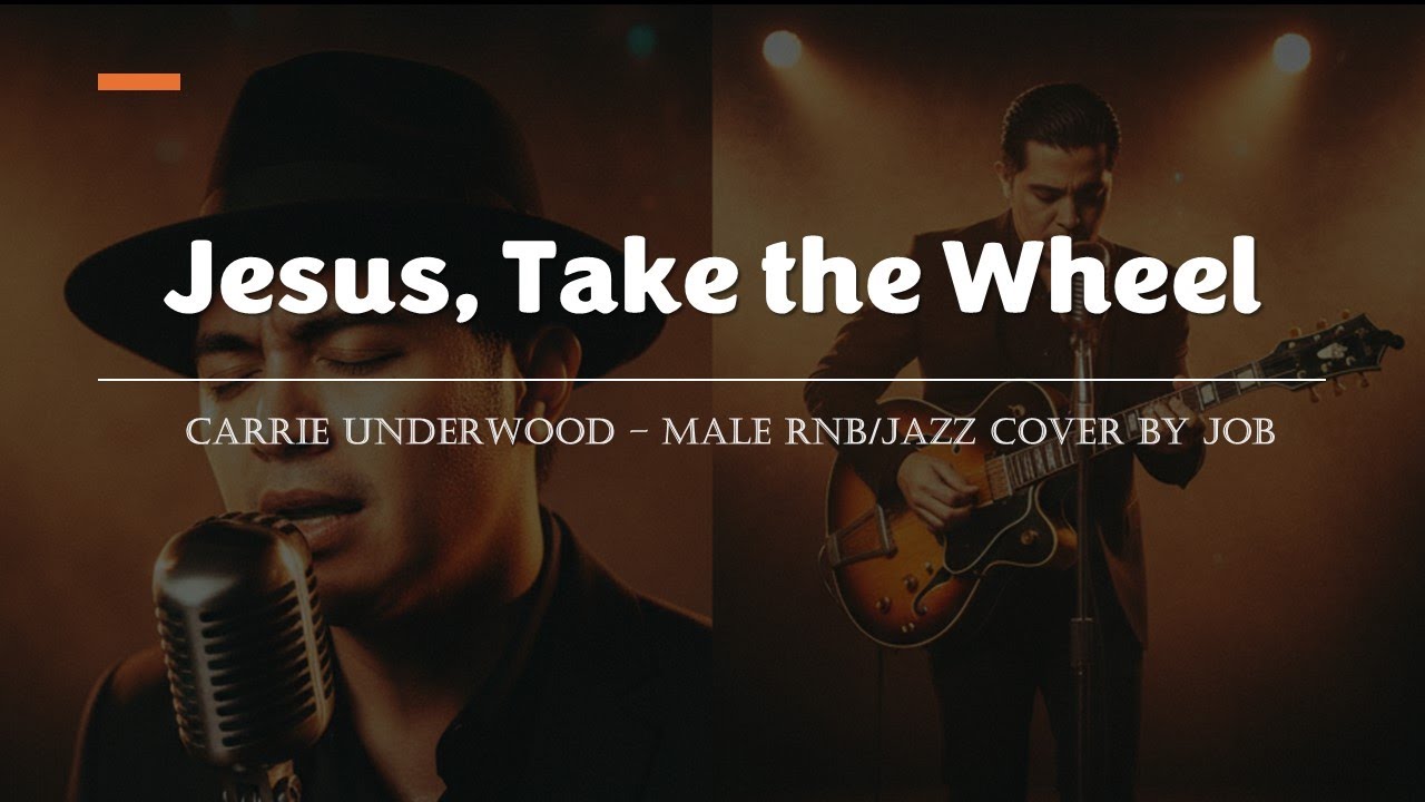 Jesus, Take the Wheel - Carrie Underwood - Male RNB/Jazz Cover (Lyric Video)