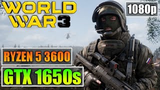 World War 3 | GTX 1650 Super + Ryzen 5 3600 | 1080p