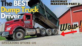 The Best Dump Truck Driver Spreading Stone with Kenworth T880 Triaxle - Driveway Makeover Part 2