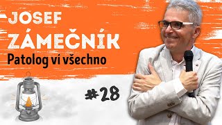 JOSEF ZÁMEČNÍK - Patolog ví všechno (a dneska už ne pozdě) |  Neurazitelny.cz | Večery na FF UK