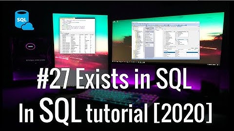 #27 Exists in SQL with Example how to use it [2021]