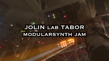 JOLIN lab TABOR modularsynth jam