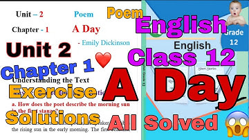 A Day Exercise Class 12 English Poem by Emily Dickinson | All Solved Exercise with Summary #tekashok