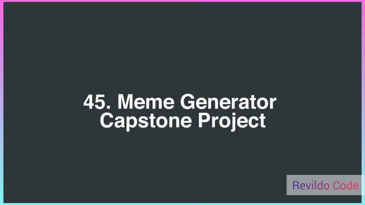 Learn React by Building a Meme Generator