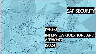 Part 3 - INTERVIEW QUESTIONS AND ANSWERS - SU24