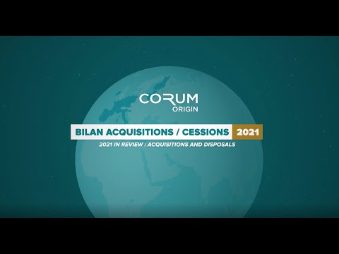 CORUM Origin - Acquisitions et cessions 2021