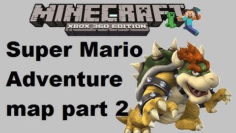 MineCraft xbox 360 edition: Super Mario adventure map - Part 2 (Final)