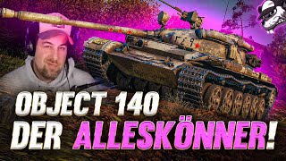 Object 140 - Der Alleskönner! [World of Tanks - Gameplay - Deutsch]