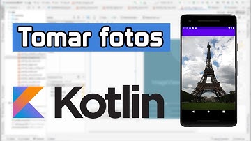 Tomar foto en Android Studio con Kotlin