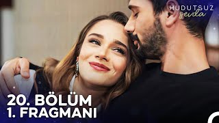 Hudutsuz Sevda 20. Bölüm 1. Fragmanı - Senden Daha İyisi Olmaz ❤