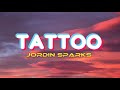 Tattoo - Jordin Sparks (Audio   Lyrics) HQ