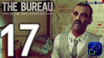 The Bureau XCOM Declassified Walkthrough - Part 17 - Chapter 3: Signal From Beyond