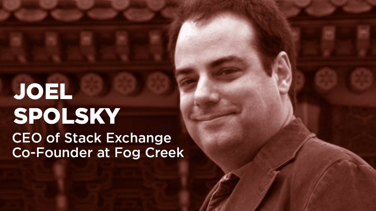 Joel Spolsky - CEO of Stack Exchange & Co-Founder at Fog Creek ...