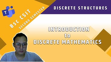 Discrete Structure (BSc CSIT II) - Introduction