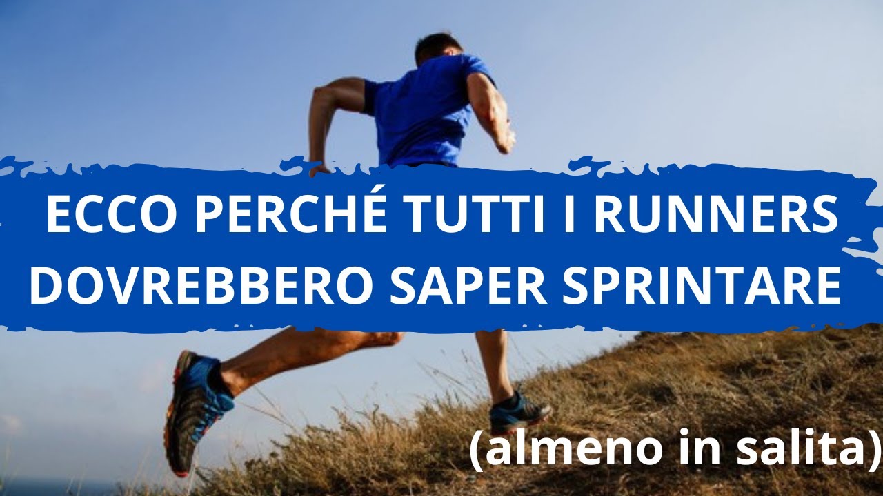 Ecco perché tutti i runner dovrebbero saper sprintare almeno in salita