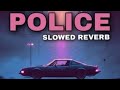 Police | Afsana Khan | Shree | Panjabi Song | Slowed-Reverb |