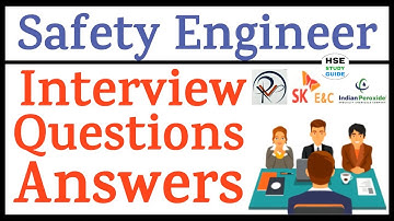 Safety Engineer Interview Questions & Answers | Safety Engineer Interview | Safety Interview Q/A