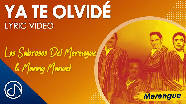 Ya Te OLVID  - Los Sabrosos Del Merengue & Manny M...