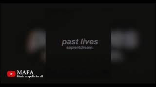 sapientdream - Pastlives (Acapella/Vocal Only)[FREE DOWNLOAD]