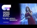 TE RECUERDO AMANDA - Amaia | OT 2017 | Gala 12