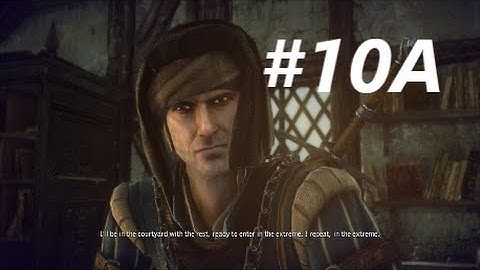 The Witcher 2: Assassins of Kings - Main Story (Part 10A) -  Roche