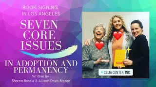 What are the seven core issues in adoption and permanency? Sharon Roszia & Allison Davis Maxon