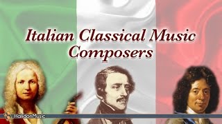 Vivaldi, Donizetti, Corelli, Rossini, Cherubini, Mulè, Floridia | Italian Classical Music Composers