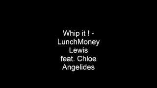 Whip It Lunchmoney Lewis Lyrics