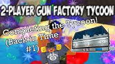Roblox 2 Player Gun Factory Tycoon 2pgft Money Glitch New Youtube - roblox 2 player gun factory tycoon money hack how to get robux