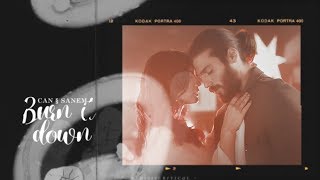 can & sanem ■ burn it down (+1x32)