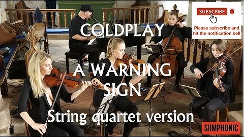 A Warning Sign - Coldplay (String Quartet Version featuringSIIMON)