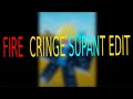 Cringe Fire Edit on Supant for Huge game called WarOfTheAges.
