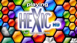Playing hexic HD for ten minutes straight