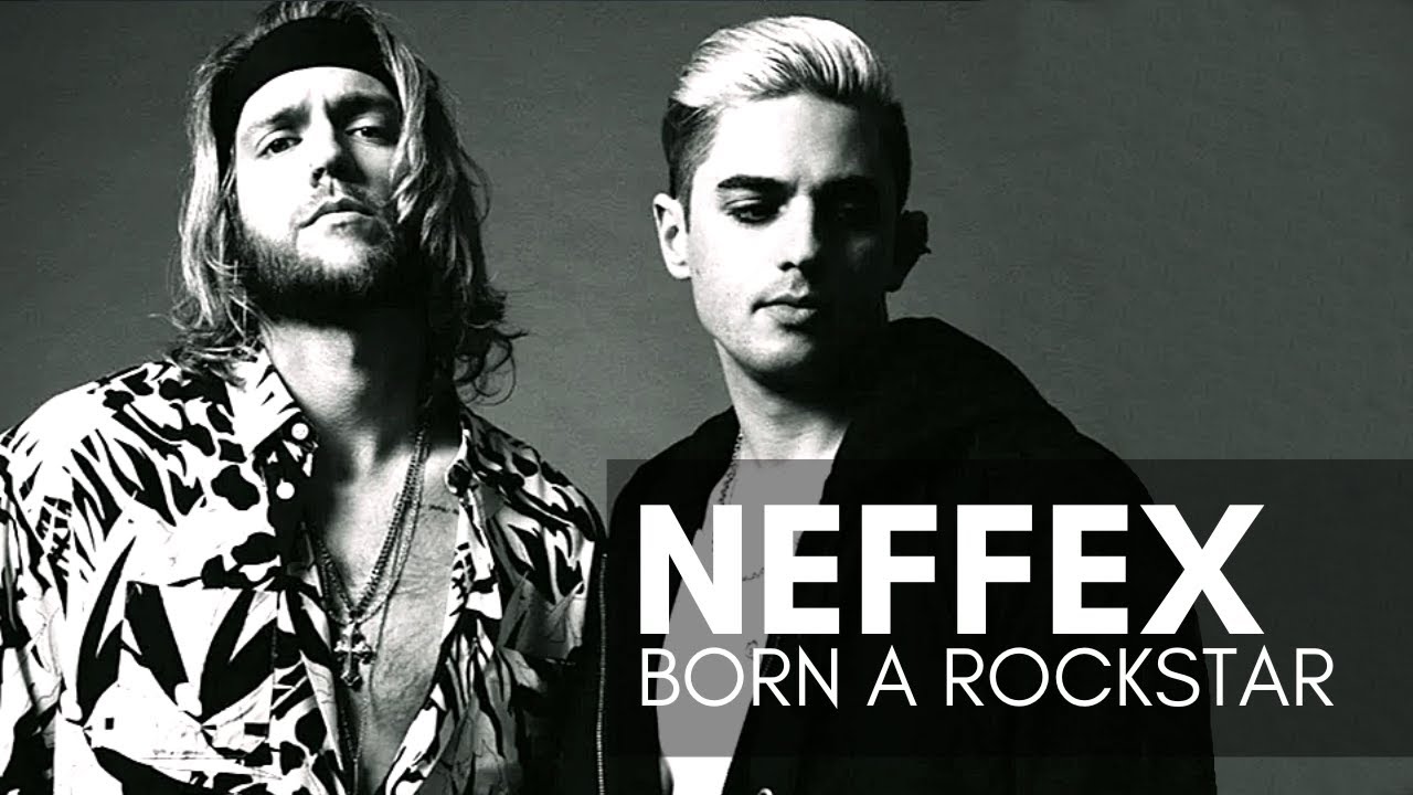 NEFFEX Born A Rockstar YouTube neffex-born-a-rockstar-youtube