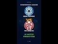 Sigma Olomouc vs FSV Mainz 05 AI Prediction | Conference League Round of 16 | #Shorts