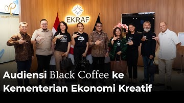 Audiensi Black Coffee ke Kementerian Ekonomi Kreatif RI