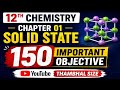 🔥 Class 12th Chemistry Chapter 01 Solid State | 150 Important Objective Questions
