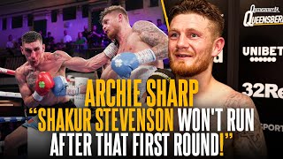 "Shakur Stevenson won't run after that first round!" Archie Sharp SHOCKED after DRAMA & recovery win